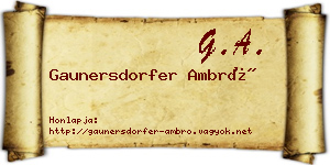 Gaunersdorfer Ambró névjegykártya